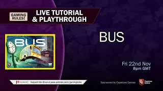Bus - Live tutorial and playthrough