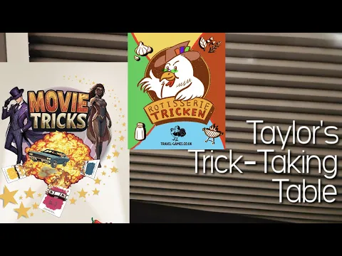 Movie Tricks & Rotisserie Tricken ~ Taylor's Trick-Taking Table