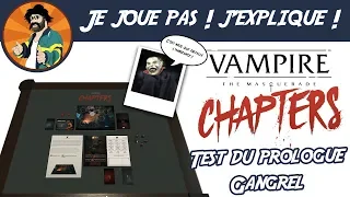 Vampire The Masquerade Chapters - Je joue pas ! J'explique !