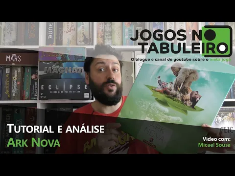 Ark Nova: tutorial e análise