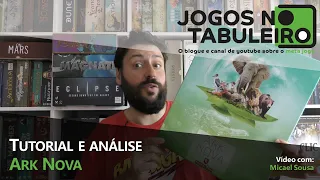 Ark Nova: tutorial e análise