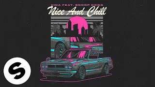 HINA - Nice And Chill (feat. Snoop Dogg) [Official Audio]