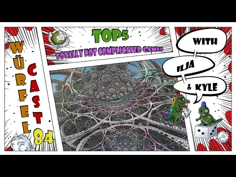 Würfel Cast - Episode 84 - TOP5 Totally Not Complicated Games