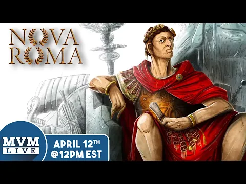 Nova Roma - MvM Live Playthrough