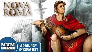 Nova Roma - MvM Live Playthrough