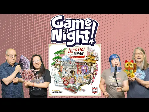 Let's Go! To Japan - GameNight! Se12 Ep19 - How to Play and Playthrough