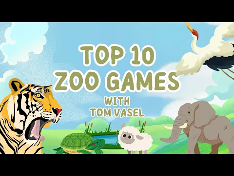 Top 10 Zoo Games - with Tom Vasel