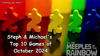 Steph & Michael's Top 10 Games of October 2024