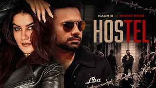 Hostel Kaur B,Shree BrarSong Download