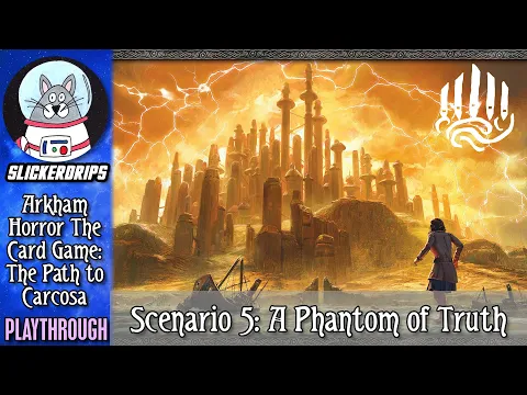 Arkham Horror: The Card Game - The Path to Carcosa | Scenario 5