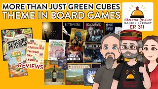More Than Just Green Cubes: Theme in Board Games, Tabletop Bellhop Gaming Podcast Episode 311
