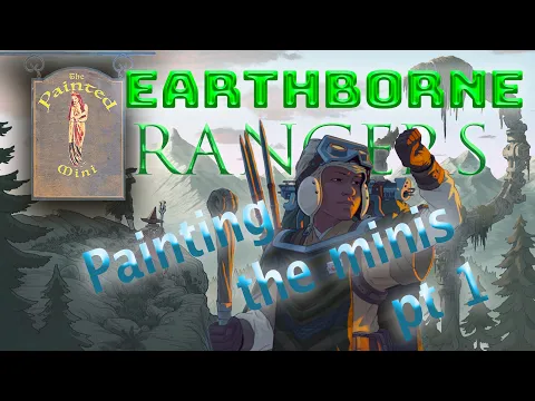 Earthborne Rangers: Painting the Minis Part 1