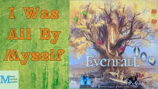 I Attempt to Cast Circles Around The Automa - Evenfall Solo Play