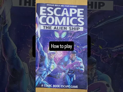 How to Play - Escape Comics: The Alien Ship