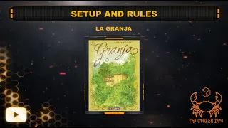 La Granja ... Setup and Rules by the Crabby Dice