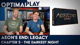 Dark As It Gets! - Aeon's End Legacy Playthrough - Chapter 5