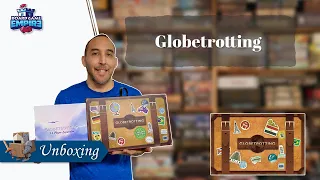 Globetrotting Unboxing