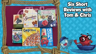 6 Short Reviews - with Tom and Chris