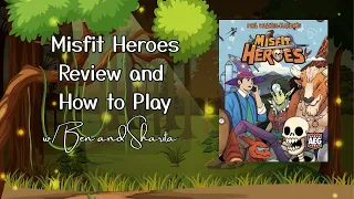 “Misfit Heroes” Board Game Review and How To Play