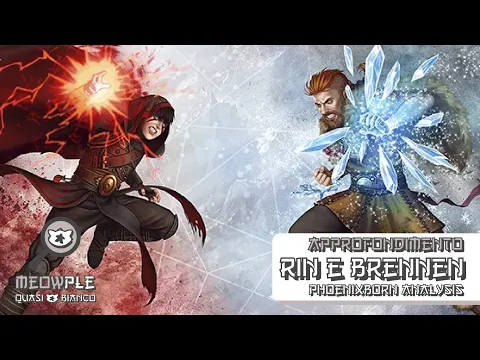 Ashes: Phoenixborn Analysis - Rin Northfell e Brennen Blackcloud
