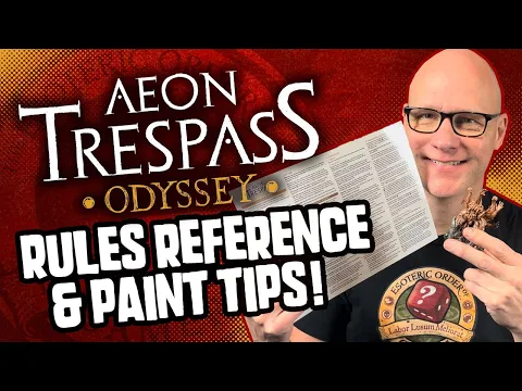 Aeon Trespass: Odyssey - Rules & Reference and Paint Tips!