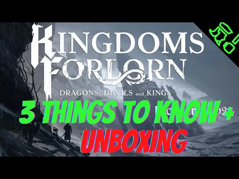 Kingdoms Forlorn 3 Things To Know Ramble Plus Unboxing | Liege of Games