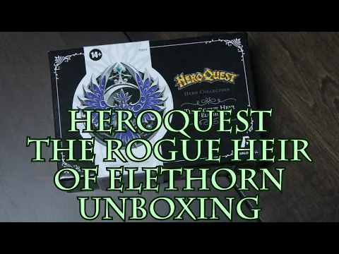 HeroQuest The Rogue Heir of Elethorn Unboxing