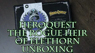 HeroQuest The Rogue Heir of Elethorn Unboxing