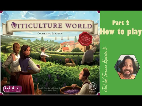 Viticulture World - Part 2: how to play | JLTEI