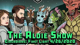 Circadians: First Light - The Aldie Show