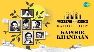 Carvaan/ Weekend Classic Radio Show | The Kapoor Khandaan | Bachna Ae Hasinon |O Haseena Zulfonwale