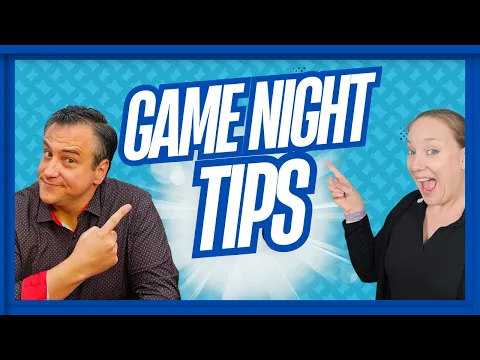 Tips for YOUR Game Night!