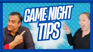 Tips for YOUR Game Night!