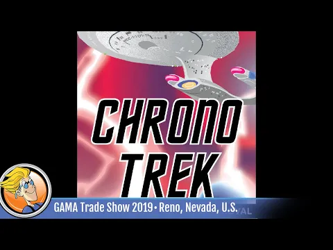 ChronoTrek — game overview at GAMA Trade Show 2019