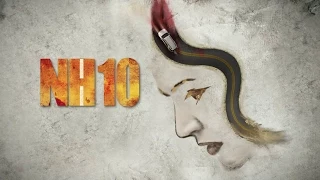 NH10 Motion Poster | Releasing 13th March | Anushka Sharma