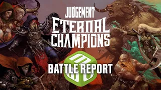 Judgement: Eternal Champions Gameplay Battle Report by Creature Caster