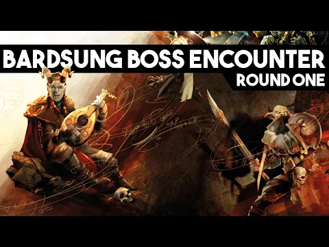Bardsung - Round One Playthrough
