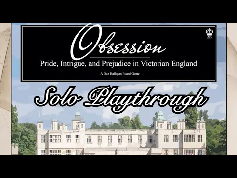 Obsession 2nd Edition - SOLO Playthrough (York)