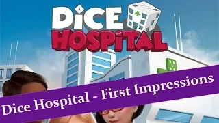 Dice Hospital - First Impressions - JTRPodcast