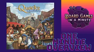 One Minute Overview of The Quacks of Quedlinburg