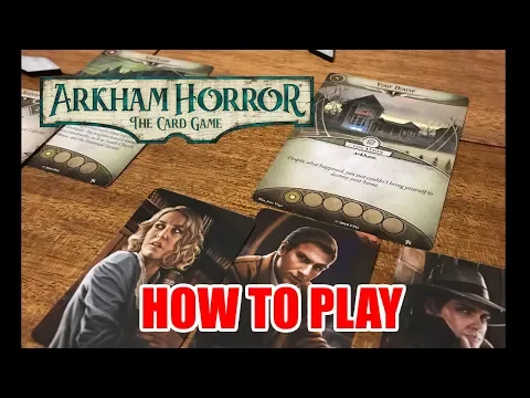 Arkham Horror the Card Game: How To Play