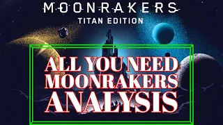 "Curse Your Sudden But Inevitable Betrayal!" - 3 New Moonrakers Expansions | Breakdown and Impressions