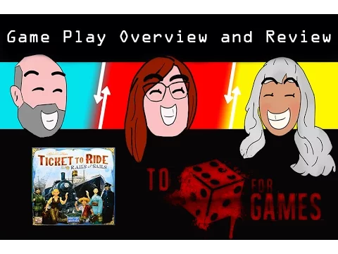 Ticket to Ride - Rails and Sails: Game Play Overview and Review - To Die For Games