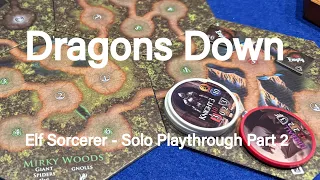 Dragons Down - Elf Sorcerer Playthrough Part 2