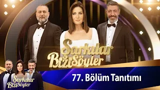 Şarkılar Bizi Söyler 77. Bölüm Tanıtımı ｜Biraz Pop Biraz Türkü