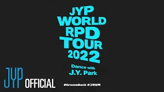 JYP WORLD RPD TOUR 2022
