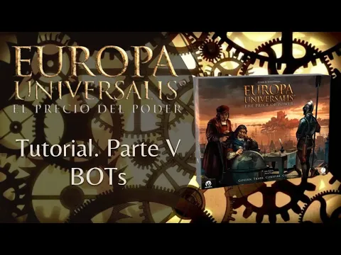 Europa Universalis: El Precio del Poder. Tutorial V: Bots