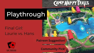 Playthrough | Final Girl (Laurie vs. Hans)