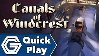 Canals of Windcrest - Quick Play