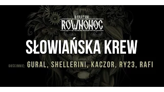 Donatan Percival RÓWNONOC feat. Gural, Sheller, Kaczor, RY23, Rafi - Słowiańska Krew [Audio]